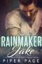 [A Von Larsen Crime Family 02] • The Rainmaker · Jake · A Von Larsen Crime Family Novel